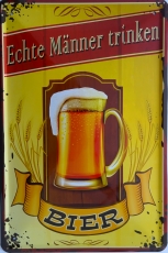 Blechschild - Echte Männer trinken Bier - K030 (181)