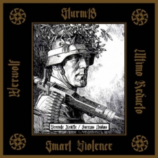 Sturm 18, Smart Violence, Ultimo Reducto, Werwolf - Vereinte Kräfte / Fuerzas Unidas -CD