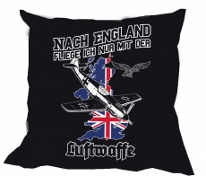 Kissen - Nach England fliege ich nur mit der Luftwaffe