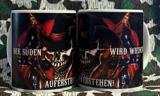 Tasse - Der Süden wird wieder auferstehen