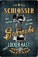 Blechschild - Schlosser - Wir helfen auch wenn du eine Schraube locker hast - BS431 (419)