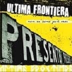 Ultima Frontiera - Non ci sono piu eroi