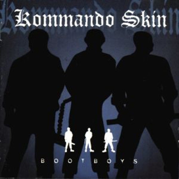 KOMMANDO SKIN – BOOTBOYS - Digipack