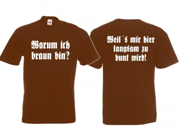 Frauen T-Shirt - Warum ich braun bin? - braun